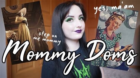 how to be a dommy mommy|Those who found their dom mommy, how did you do。